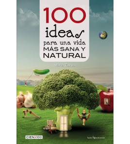 100 IDEAS PARA UNA VIDA MAS...