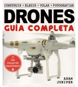 GUIA COMPLETA DE DRONES,LA